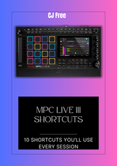 10 FREE MPC LIVE 3 Shortcuts (Video Ebook)